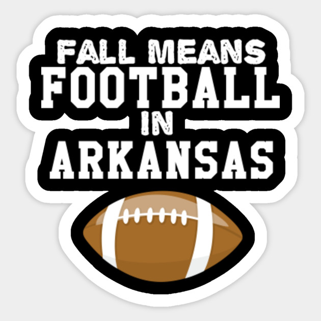 Fall Means Football IN Arkansas